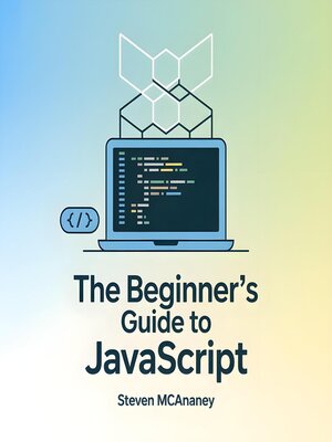cover image of The Beginner's Guide to JavaScript